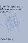 Low-Temperature Microscopy and Analysis (1992)