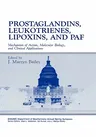 Prostaglandins, Leukotrienes, Lipoxins, and Paf: Mechanism of Action, Molecular Biology, and Clinical Applications (1991)