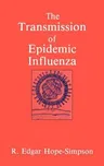 The Transmission of Epidemic Influenza (1992)