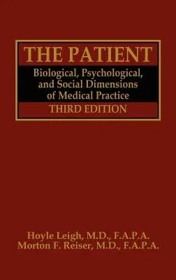 The Patient: Biological, Psychological, and Social Dimensions of Medical Practice (1992)