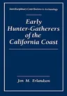 Early Hunter-Gatherers of the California Coast (1994)