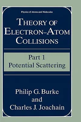 Theory of Electron--Atom Collisions: Part 1: Potential Scattering (1995)