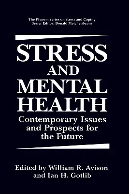 Stress and Mental Health: Contemporary Issues and Prospects for the Future (1994)