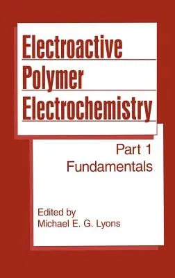 Electroactive Polymer Electrochemistry: Part 1: Fundamentals (1994)