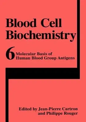 Molecular Basis of Human Blood Group Antigens (1995)