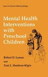 Mental Health Interventions with Preschool Children (1994)