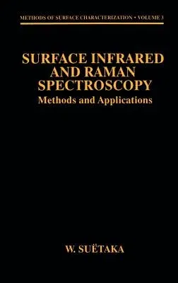 Surface Infrared and Raman Spectroscopy: Methods and Applications (1995)