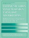 Communication System Design Using DSP Algorithms: With Laboratory Experiments for the Tms320c30 (1995)