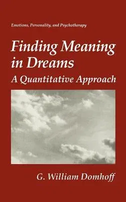 Finding Meaning in Dreams: A Quantitative Approach (1996)