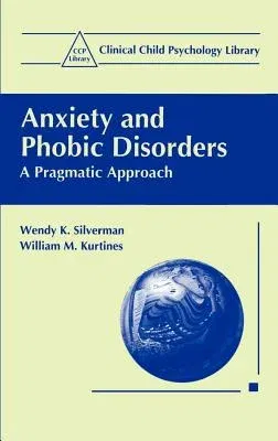 Anxiety and Phobic Disorders: A Pragmatic Approach (1996)