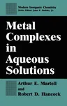 Metal Complexes in Aqueous Solutions (1996)