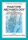 Maritime Archaeology: A Reader of Substantive and Theoretical Contributions (1998)