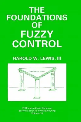 The Foundations of Fuzzy Control (1997)