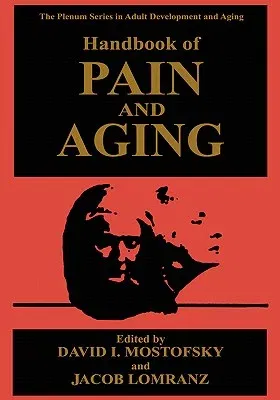 Handbook of Pain and Aging (1997)