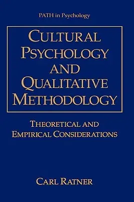 Cultural Psychology and Qualitative Methodology: Theoretical and Empirical Considerations (1997)