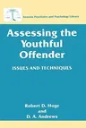 Assessing the Youthful Offender: Issues and Techniques (1996)