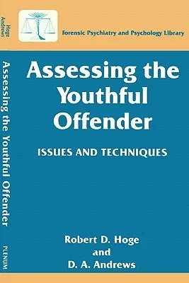 Assessing the Youthful Offender: Issues and Techniques (1996)