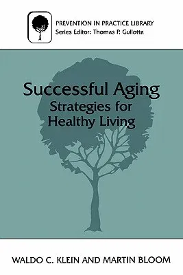 Successful Aging: Strategies for Healthy Living (Softcover Reprint of the Original 1st 1997)