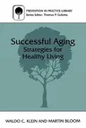 Successful Aging: Strategies for Healthy Living (Softcover Reprint of the Original 1st 1997)