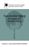 Successful Aging: Strategies for Healthy Living (1997)