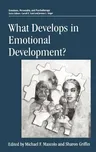 What Develops in Emotional Development? (1998)