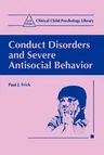 Conduct Disorders and Severe Antisocial Behavior (Softcover Reprint of the Original 1st 1998)