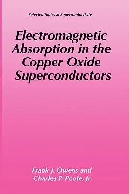 Electromagnetic Absorption in the Copper Oxide Superconductors (2002)