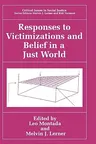 Responses to Victimizations and Belief in a Just World (1998)