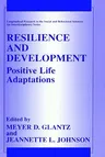 Resilience and Development: Positive Life Adaptations (1999)