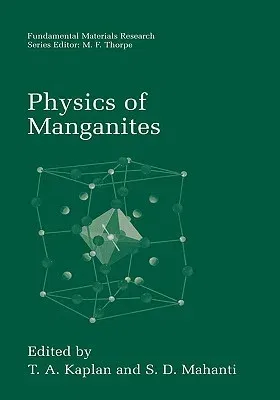 Physics of Manganites (2002)