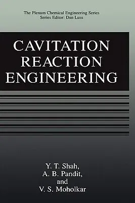 Cavitation Reaction Engineering (1999)