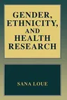 Gender, Ethnicity, and Health Research (1999)