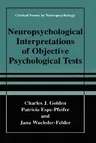 Neuropsychological Interpretation of Objective Psychological Tests (2000)