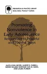 Promoting Nonviolence in Early Adolescence: Responding in Peaceful and Positive Ways (2000)