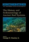 The History and Sedimentology of Ancient Reef Systems (2001)