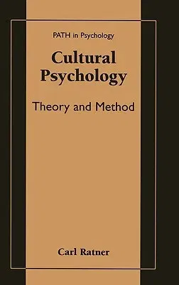 Cultural Psychology: Theory and Method (2002)