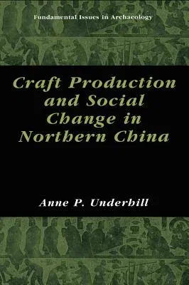 Craft Production and Social Change in Northern China (2002)