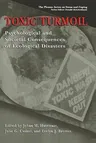 Toxic Turmoil: Psychological and Societal Consequences of Ecological Disasters (2002)