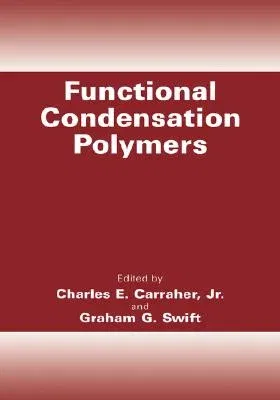 Functional Condensation Polymers (2002)