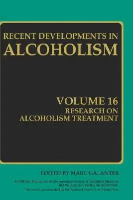 Research on Alcoholism Treatment: Methodology Psychosocial Treatment Selected Treatment Topics Research Priorities (2003)