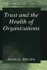 Trust and the Health of Organizations (2001)