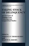 Taking Stock of Delinquency: An Overview of Findings from Contemporary Longitudinal Studies (2003)