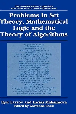 Problems in Set Theory, Mathematical Logic and the Theory of Algorithms (2003)