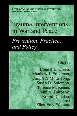 Trauma Interventions in War and Peace: Prevention, Practice, and Policy (2003)