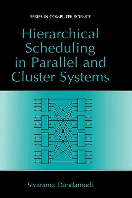 Hierarchical Scheduling in Parallel and Cluster Systems (2003)