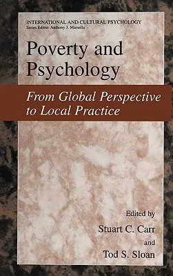 Poverty and Psychology: From Global Perspective to Local Practice (2003)