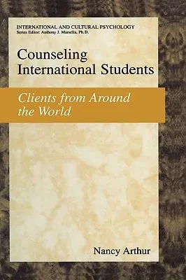 Counseling International Students: Clients from Around the World (2004)