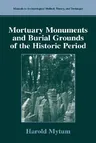 Mortuary Monuments and Burial Grounds of the Historic Period (2004)