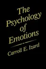 The Psychology of Emotions (Softcover Reprint of the Original 1st 1991)