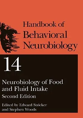 Neurobiology of Food and Fluid Intake (2004)